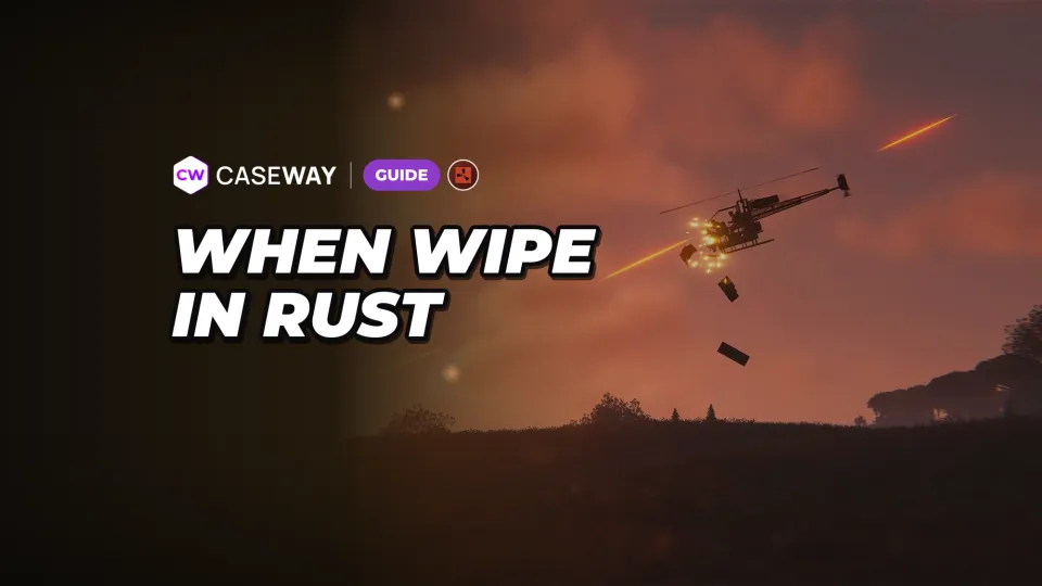 When Is the Rust Wipe? Force Wipe Schedule for 2026–2027 and What Gets Reset