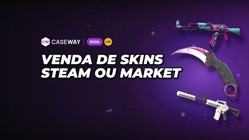 Como vender skins de CS2: Steam ou marketplace de terceiros