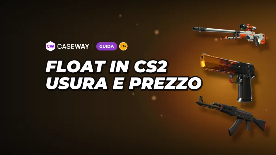 Float CS2: cos’è, quali sono i livelli di usura e come influiscono sul prezzo