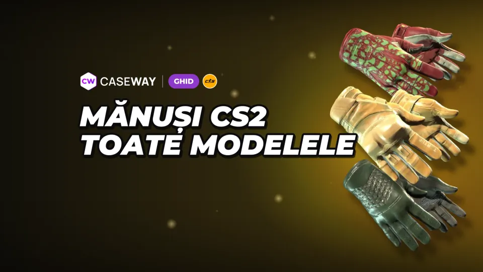 Mănuși în CS2: toate modelele, cele mai ieftine variante și cutiile