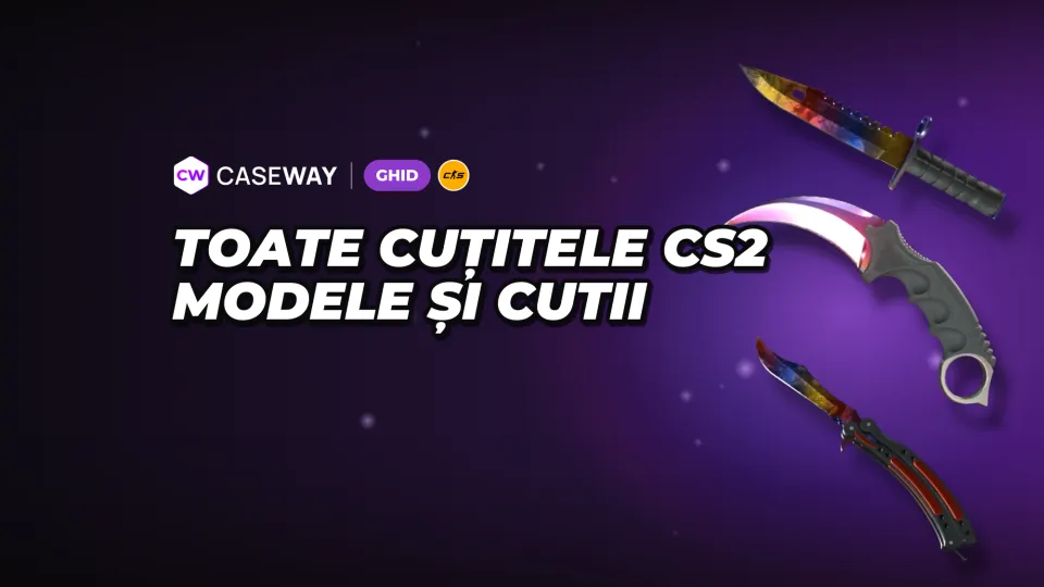 Toate cuțitele din CS2: 20 de modele, finisaje, cutii și prețuri de pornire
