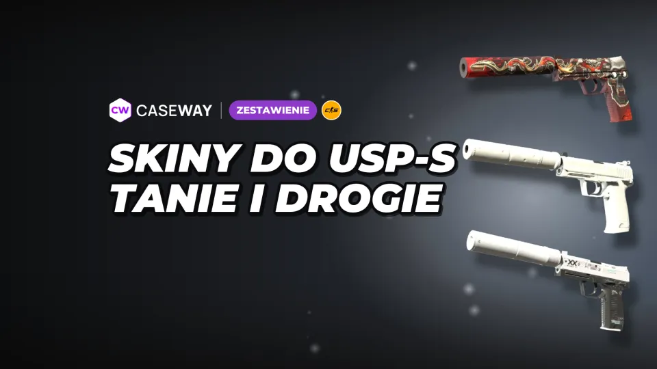 Skiny do USP-S w CS2: popularne propozycje od tanich do drogich