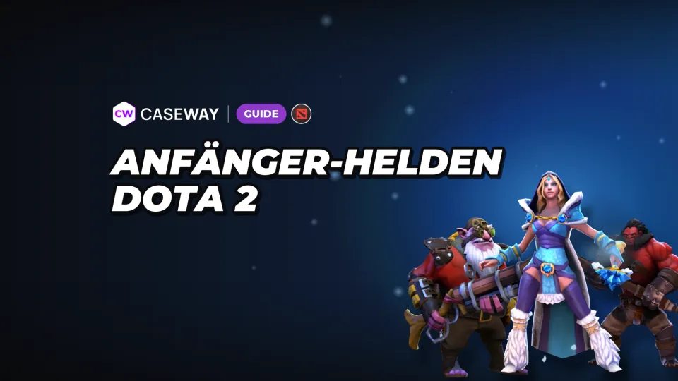 Dota-2-Helden für Anfänger: So finden Sie einen einfachen Helden