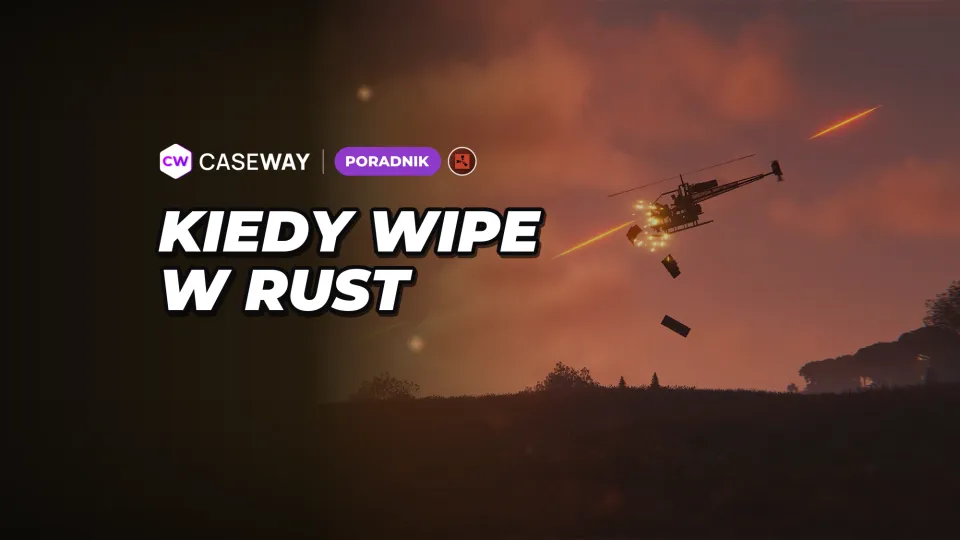 Kiedy wipe w Rust: harmonogram force wipe’ów na lata 2026–2027 i co się resetuje