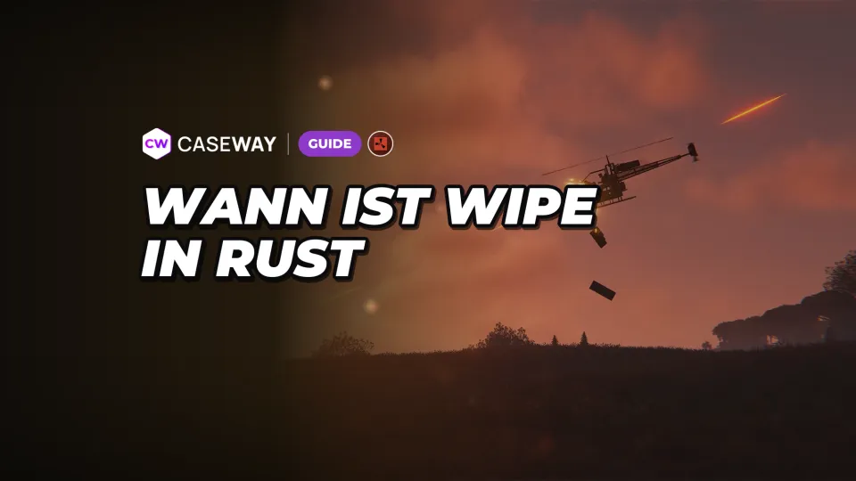 Wann ist Wipe in Rust? Termine der Forced Wipes 2026–2027 und was zurückgesetzt wird