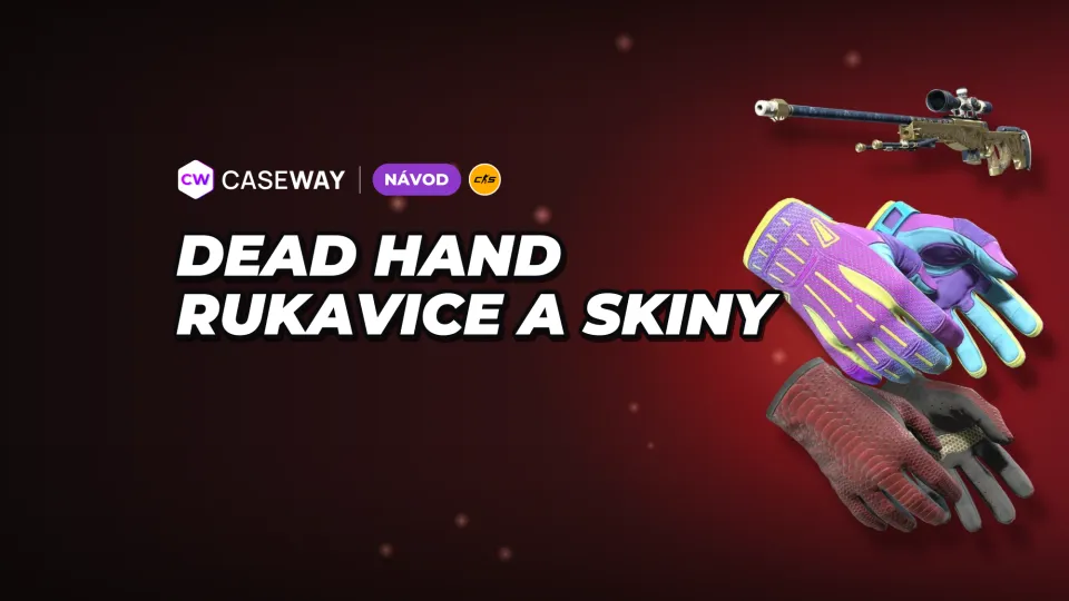 Kolekce Dead Hand v CS2: 22 nových rukavic, skiny a ceny