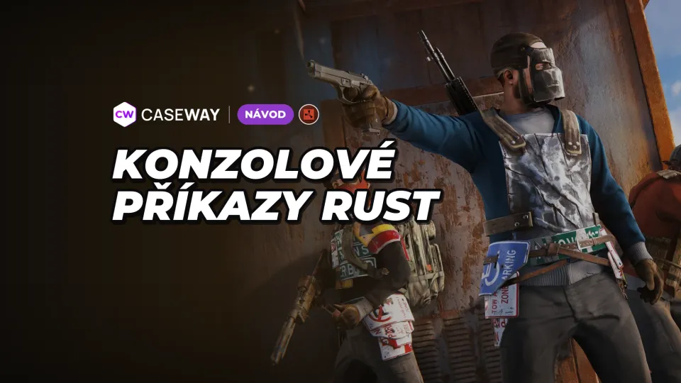 Příkazy konzole v Rustu: užitečné příkazy pro hráče i adminy