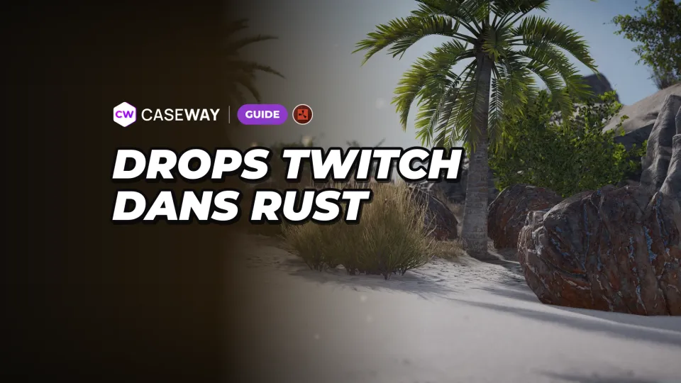 Twitch Drops dans Rust : obtenir des skins en regardant des streams