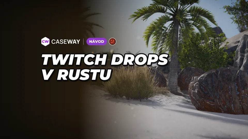 Twitch Drops v Rustu: jak získat skiny za sledování streamů