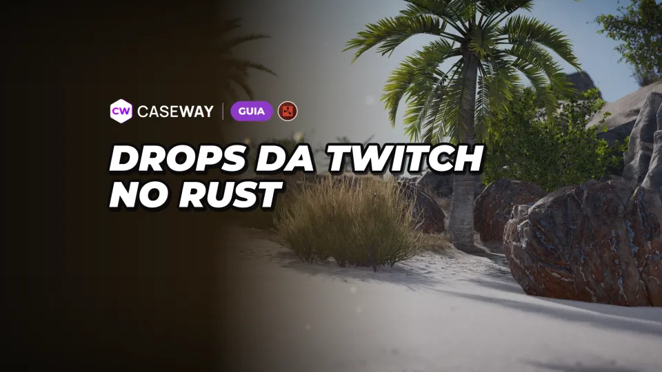 Twitch Drops em Rust: como conseguir skins assistindo a streams
