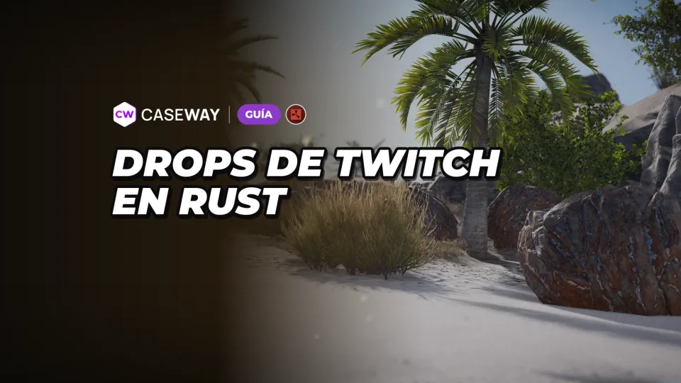 Twitch Drops en Rust: cómo conseguir skins viendo directos