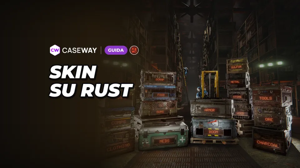 Skin di Rust: dove comprarle e venderle, negozio, casse e skin create da te