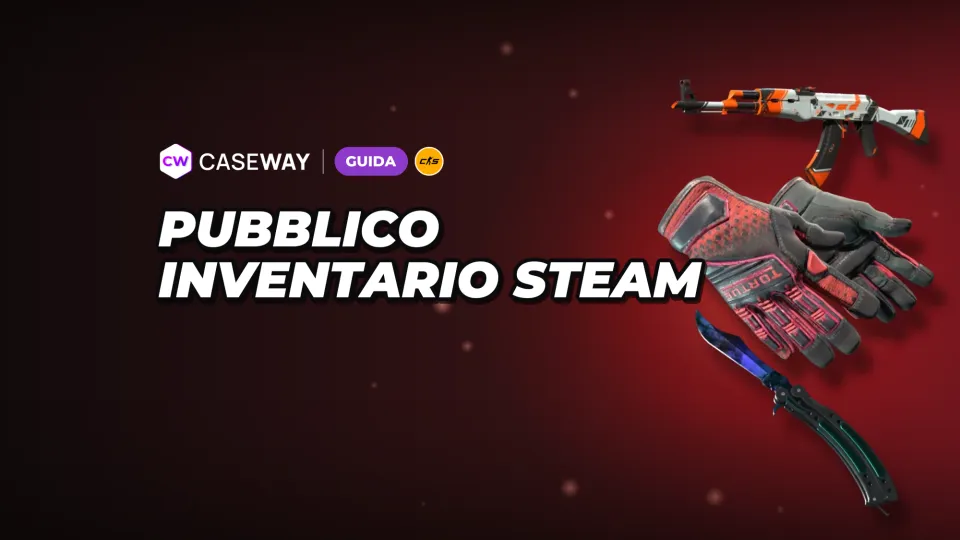 Come rendere pubblico l’inventario di Steam: impostazioni della privacy e cosa fare se un sito non lo vede