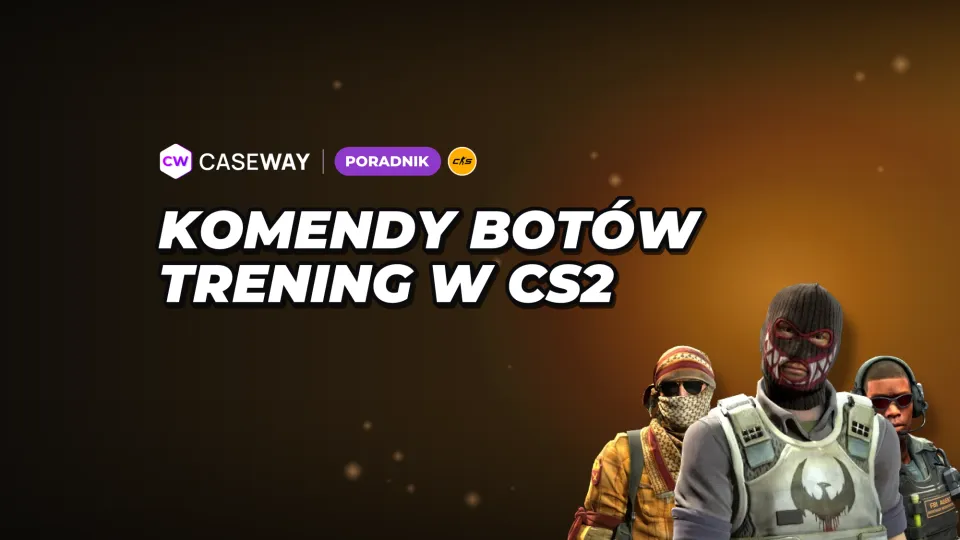 Komendy botów w CS2: dodawanie, usuwanie, zamrażanie i konfiguracja treningu