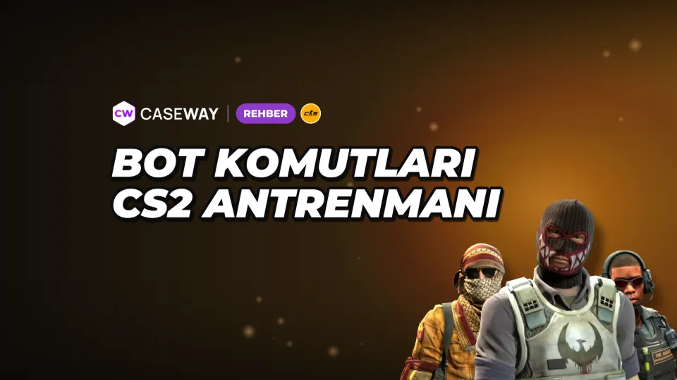 CS2 bot komutları: Bot ekleme, kaldırma, dondurma ve antrenman ayarları