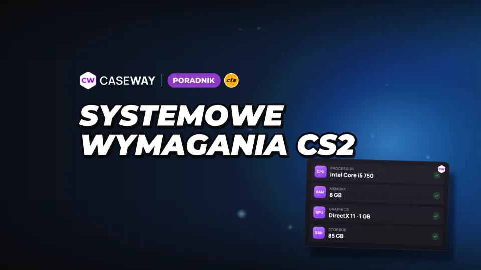Wymagania systemowe CS2: czy gra pójdzie na twoim komputerze?