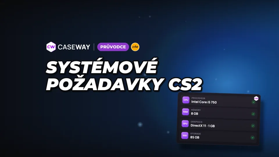 Systémové požadavky CS2: poběží hra na vašem počítači?