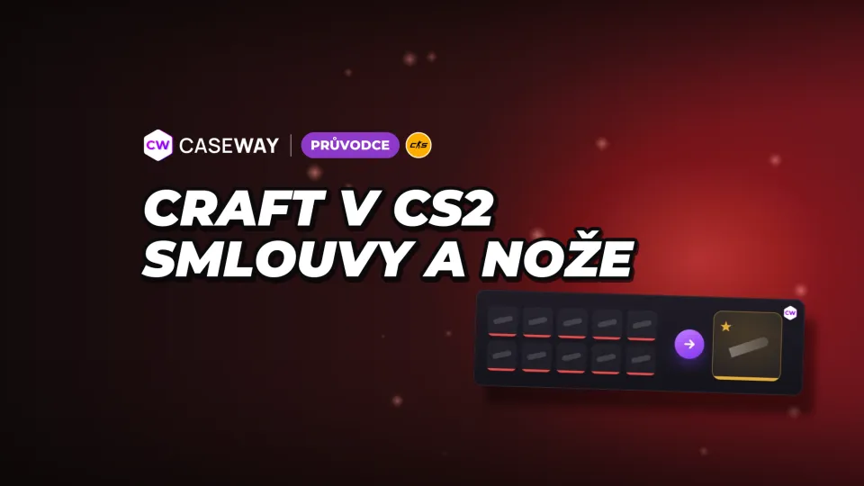 Craftění v CS2: vylepšující kontrakty, nože, rukavice a samolepky