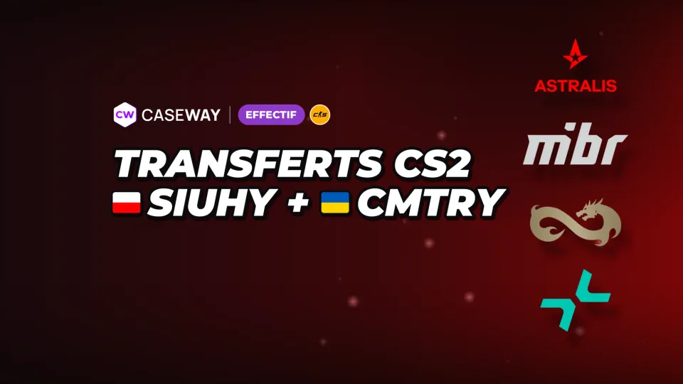 Transferts de la semaine : siuhy et cmtry chez Astralis, et les autres mouvements