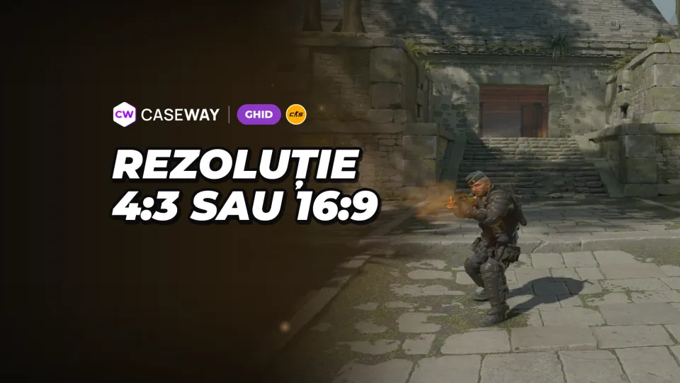 Rezoluția în CS2: 4:3 întins sau 16:9? Ce alegi și cum întinzi imaginea