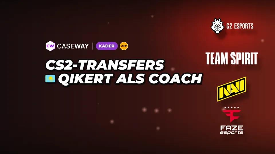Qikert wird Coach, Snax bei GamerLegion auf die Bank gesetzt: Transfers der Woche