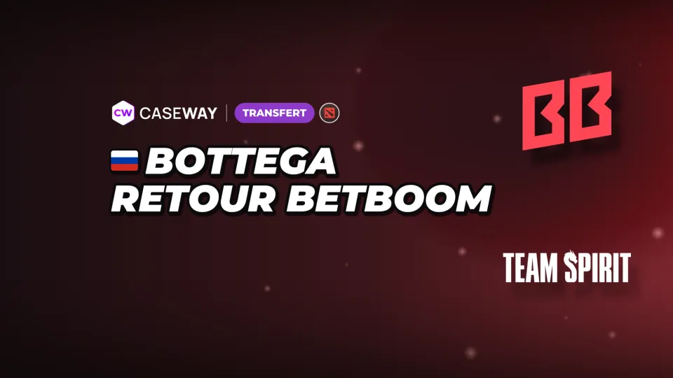 Mercato de la semaine : bottega de retour chez BetBoom Team, PlayTime perd des joueurs et son coach