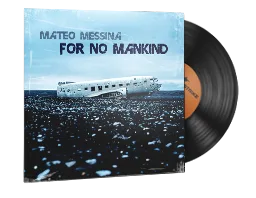 Mateo Messina – For No Mankind