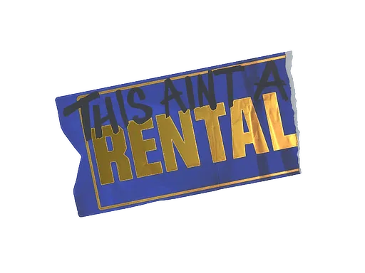 Ain't A Rental (Foil)